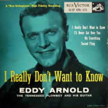 I Really Don't Want To Know - Eddy Arnold 앨범 표지