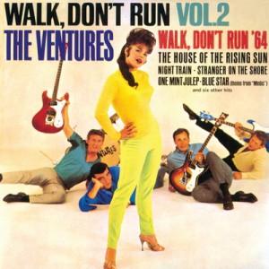 Walk Don’t Run’64 - The Ventures