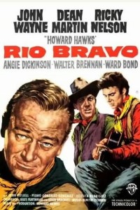 리오 브라보. Rio Bravo (존 웨인, 딘 마틴)
